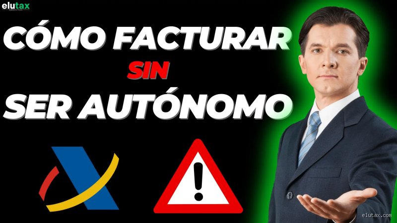 Cómo pagar el IVA sin ser autónomo: Guía definitiva para facturar legalmente sin darse de alta en el RETA