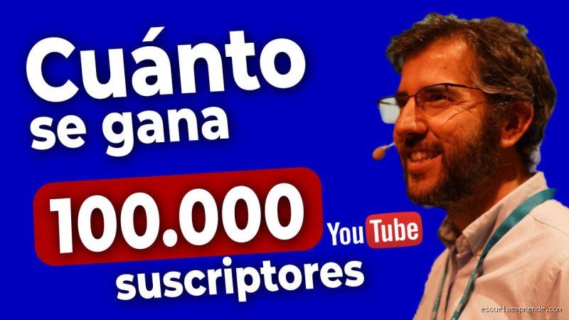 La realidad financiera detras de la pantalla: ¿Cuanto dinero representan 100.000 suscriptores en YouTube realmente hoy?