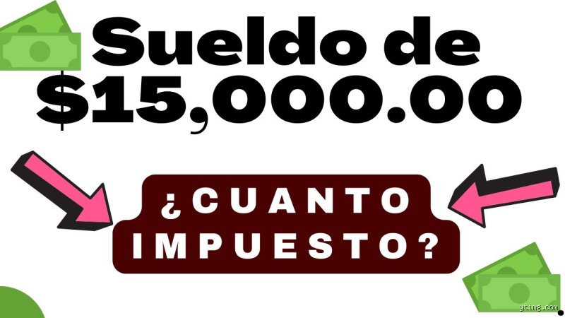 ¿Cuánto me quitan de impuestos si gano 15.000 al mes? Guía real para entender tu nómina neta