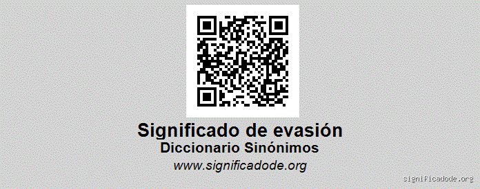 ¿Cuál es un sinónimo de la palabra evasión? Guía maestra sobre la riqueza léxica y sus implicaciones prácticas