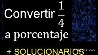 ¿Cómo sacar el porcentaje de 1/4? Guía práctica para dominar las fracciones en tu día a día