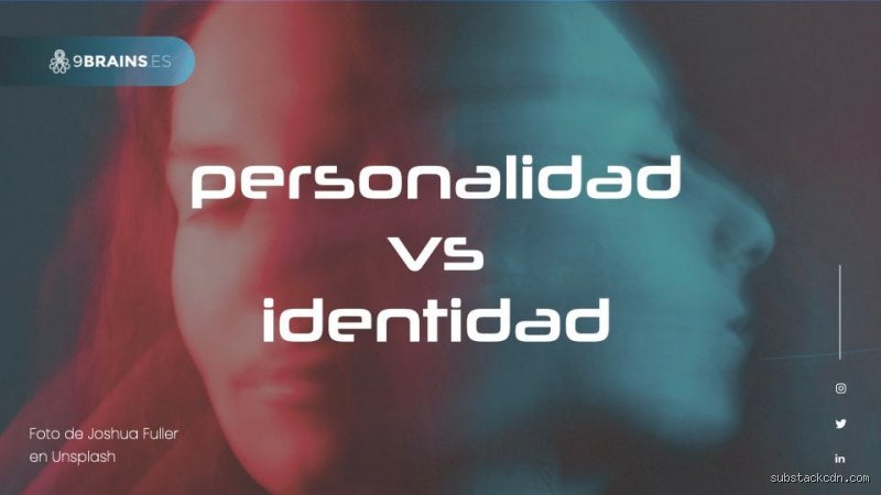 ¿Cuál es la diferencia entre personalidad e identidad? Desmontando los mitos de la arquitectura del yo