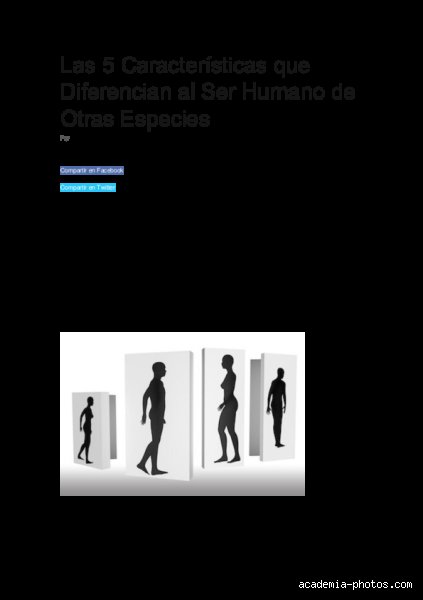 ¿Cuáles son las 5 características de los seres humanos que nos separan del resto del reino animal?