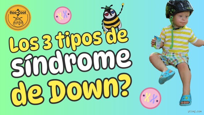 Entender la genética humana: ¿Cuáles son los 3 tipos de síndrome de Down y cómo nos cambian la perspectiva?