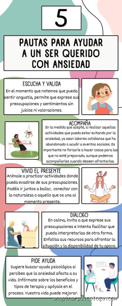 Guía definitiva sobre cómo ayudar a un ser querido que sufre de ansiedad sin perder tu propia salud mental en el proceso