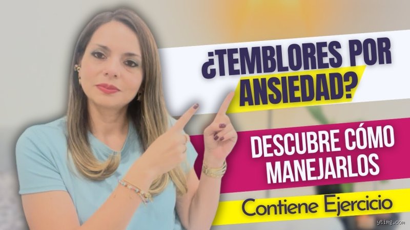 Cómo eliminar los temblores provocados por la ansiedad: Guía completa para recuperar el control de tu sistema nervioso