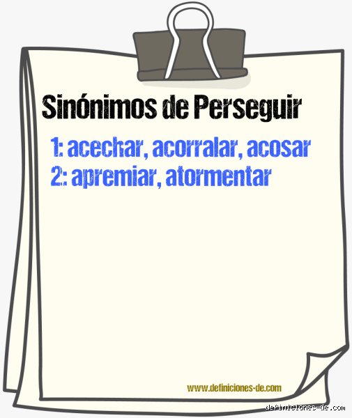 ¿Cuál es otra palabra para perseguir a alguien? El laberinto semántico entre la ambición, el acoso y la persistencia