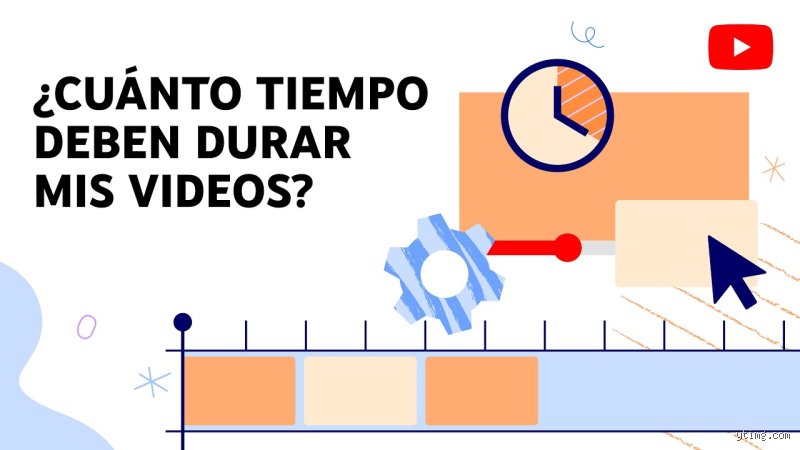 ¿Cuánto es lo mínimo que debe durar un video en YouTube para atrapar al algoritmo y retener a tu audiencia actual?