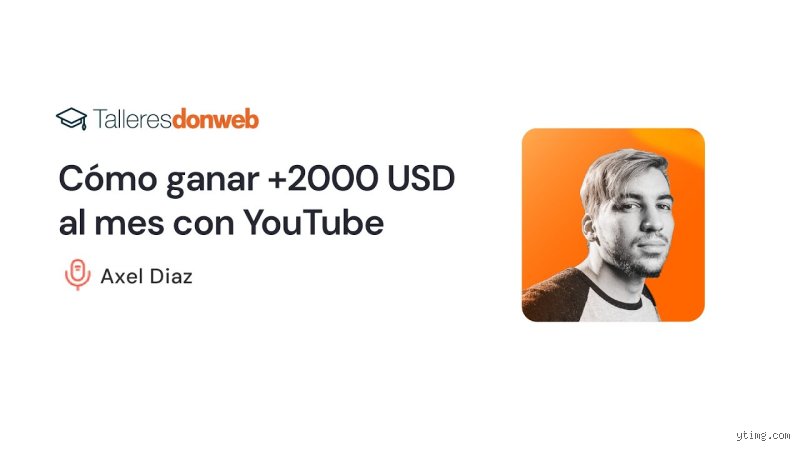 ¿Cuánto tiempo se tarda en ganar 2000 dólares al mes en YouTube? La verdad que nadie cuenta