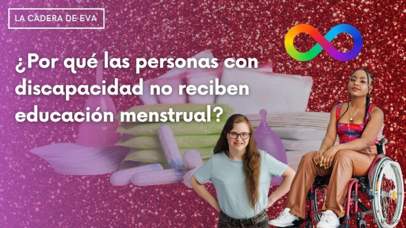 ¿Las niñas con parálisis cerebral tienen la menstruación y cómo afecta este proceso a su desarrollo?
