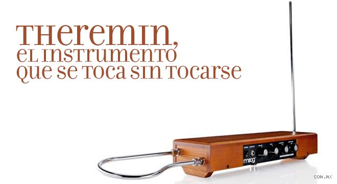 El misterio del theremín: ¿cuál es el instrumento que se toca sin tocar y cómo cambió la música?