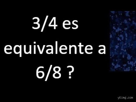 ¿Son 3/4 y 6/8 fracciones equivalentes? Desmontando el mito matemático con rigor y lógica