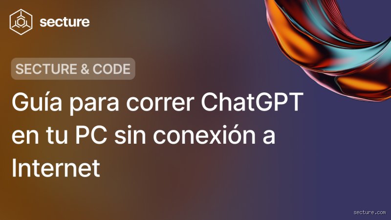 ¿Se puede acceder a ChatGPT sin conexión a internet en 2026? Desmontando mitos sobre la IA local