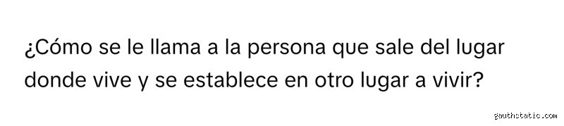 ¿Cómo se llama a las personas que viven en un lugar?