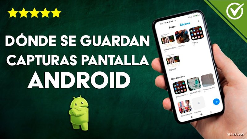 ¿Cómo ver las Capturas de pantalla en Android? Guía definitiva para encontrar tus imágenes perdidas