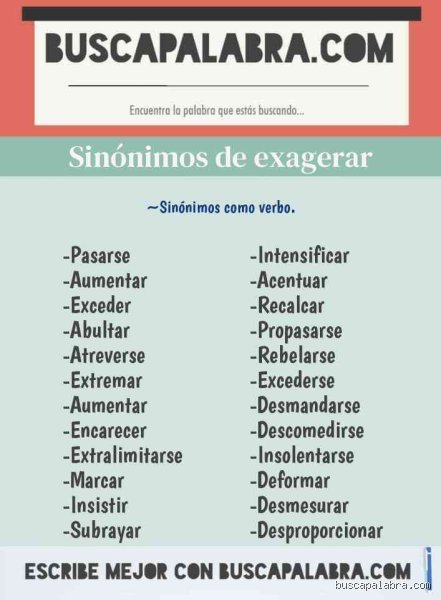 ¿Cuál es un buen sinónimo de exagerar para enriquecer tu vocabulario cotidiano?