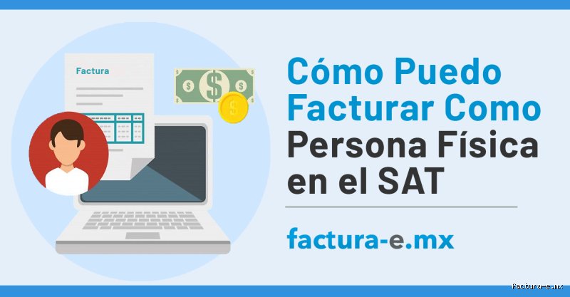 ¿Se puede hacer una factura como persona física? Guía técnica para facturar legalmente sin morir en el intento