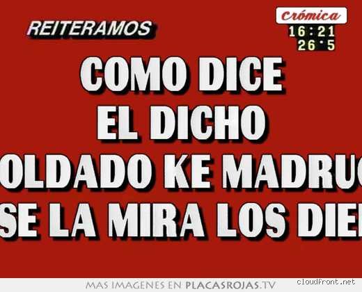 ¿Cómo dice el dicho "el soldado"?